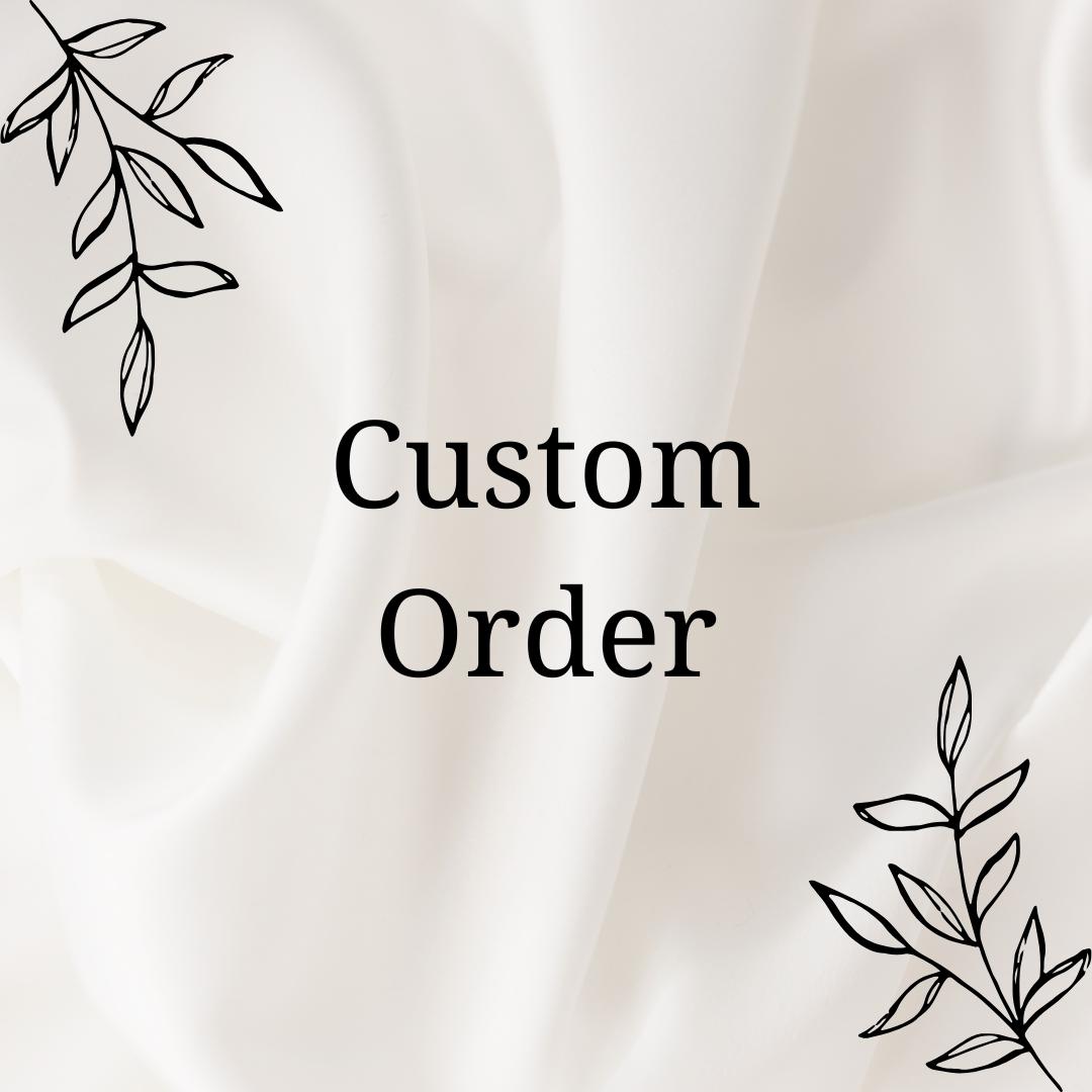 Custom order